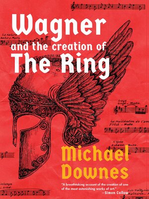 cover image of Wagner and the Creation of the Ring